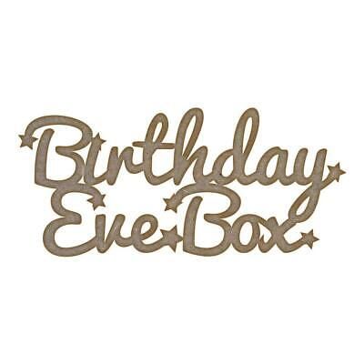 Birthday Eve Box - MDF Laser Cut Craft Blanks in Various Sizes