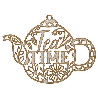 Tea Time MDF Laser Cut Craft Blanks in Various Sizes