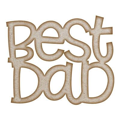 Best Dad MDF Laser Cut Craft Blanks in Various Sizes